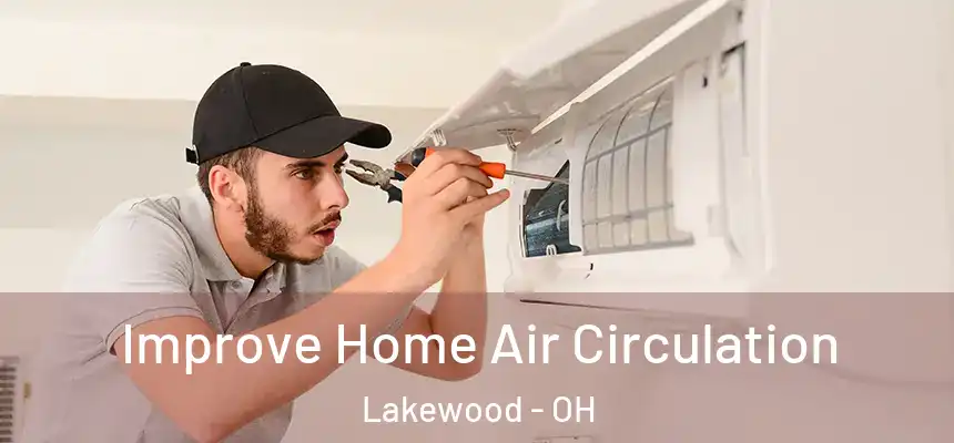  Improve Home Air Circulation Lakewood - OH