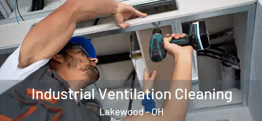  Industrial Ventilation Cleaning Lakewood - OH