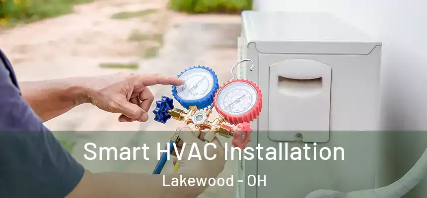  Smart HVAC Installation Lakewood - OH